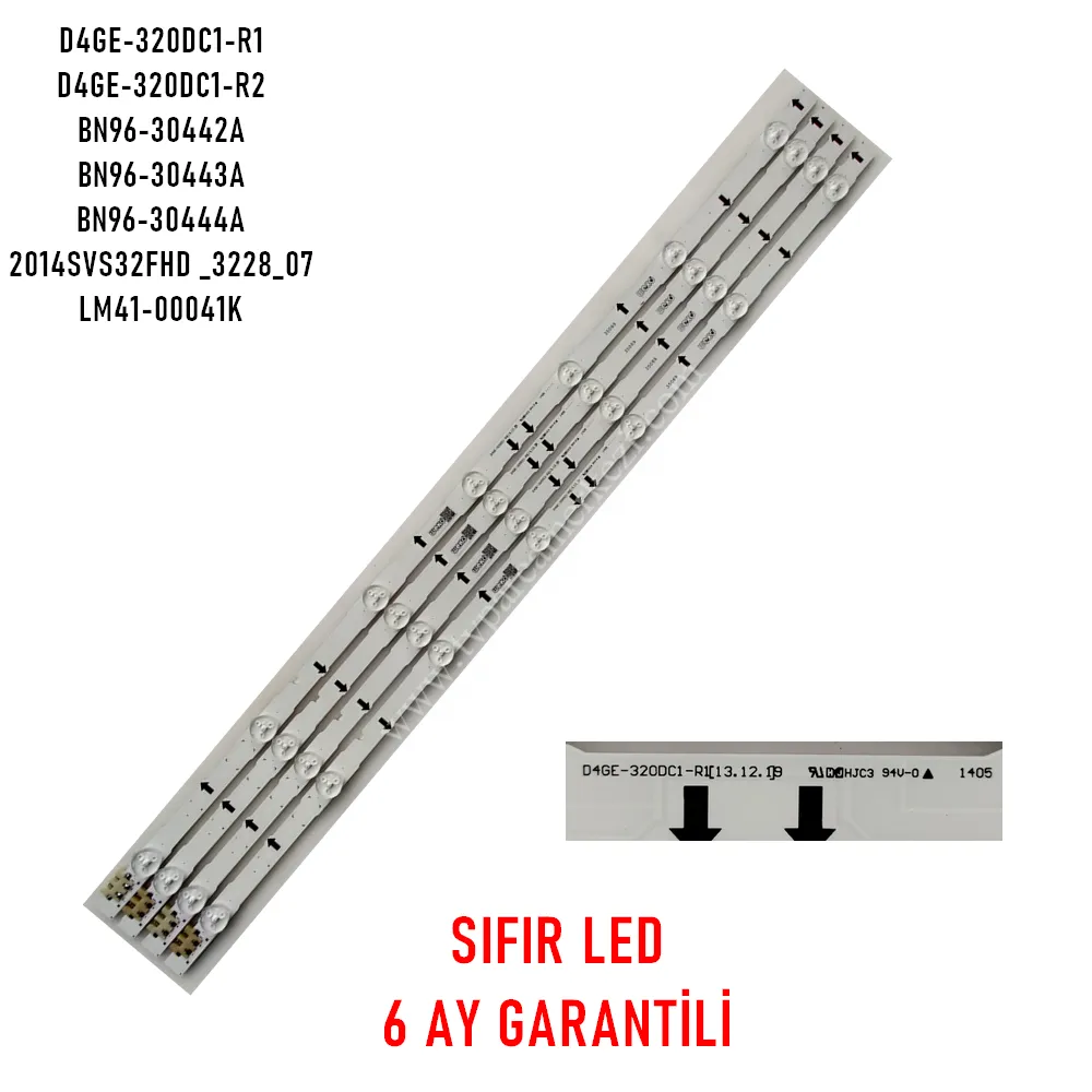 SAMSUNG UE32H5070 LED BAR TAKIM - D4GE-320DC1-R1 , D4GE-320DC1-R2 , BN96-30442A , 2014SVS32FHD _3228_07 , SIFIR LED